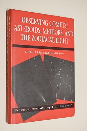 Bild des Verkufers fr Observing Comets, Asteroids, Meteors, and the Zodiacal Light. Practical Astronomy Handbooks 5 zum Verkauf von Antiquariat Biebusch