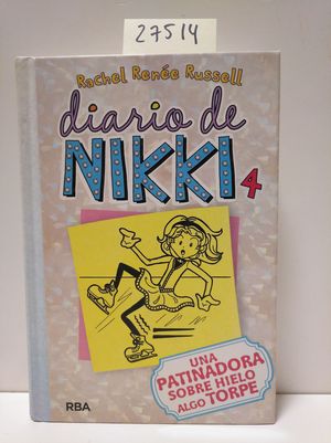 Seller image for DIARIO DE NIKKI 4. UNA PATINADORA SOBRE HIELO ALGO TORPE. for sale by Librera Circus