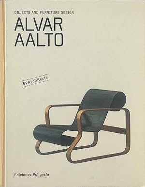 Alvar Aalto: Objects and Furniture Design