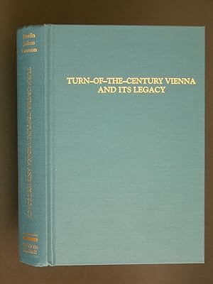 Bild des Verkufers fr Turn-Of-The-Century Vienna and Its Legacy: Essays in Honor of Donald G. Daviau zum Verkauf von Bookworks [MWABA, IOBA]