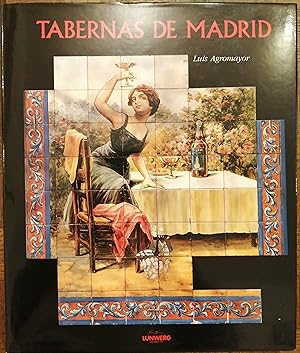Imagen del vendedor de TABERNAS DE MADRID. Texto y fotografias de L. Agromayor. a la venta por librairie l'itinéraire
