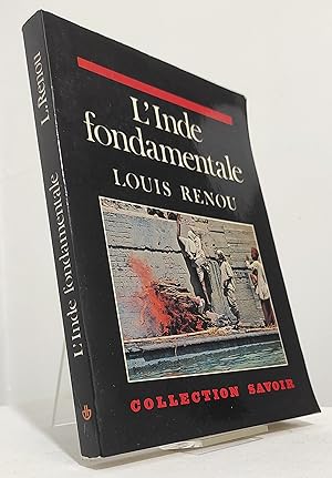 L'inde fondamentale. Études d'indianisme