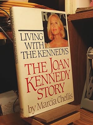 Seller image for Living With the Kennedys: The Joan Kennedy Story for sale by Henniker Book Farm and Gifts