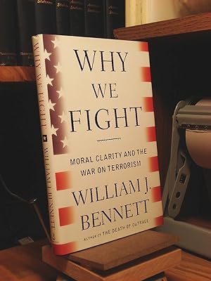Seller image for Why We Fight: Moral Clarity and the War on Terrorism for sale by Henniker Book Farm and Gifts