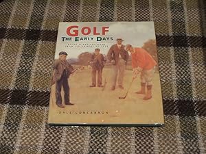 Immagine del venditore per Golf: The Early Days: Royal And Ancient Game From Its Origins To 1939 venduto da M & P BOOKS   PBFA MEMBER