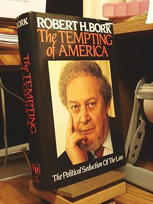 Seller image for Tempting of America: The Political Seduction of the Law for sale by Henniker Book Farm and Gifts