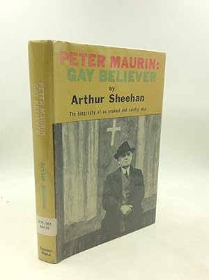PETER MAURIN: GAY BELIEVER