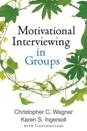 Seller image for Motivational Interviewing in Groups for sale by AHA-BUCH GmbH