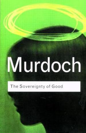 Image du vendeur pour The Sovereignty of Good mis en vente par AHA-BUCH GmbH