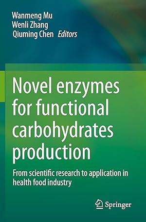 Bild des Verkufers fr Novel enzymes for functional carbohydrates production zum Verkauf von moluna