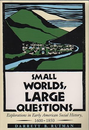 Imagen del vendedor de Small Worlds, Large Questions: Explorations in Early American Social History, 1600-1850 a la venta por Biblio Pursuit