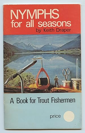 Imagen del vendedor de Nymphs for all seasons: A Book for Trout Fishermen a la venta por Attic Books (ABAC, ILAB)