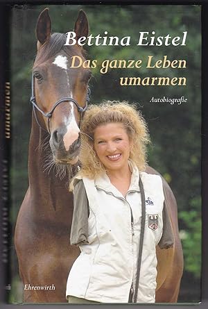 Seller image for Das ganze Leben umarmen. Autobiografie for sale by Kultgut