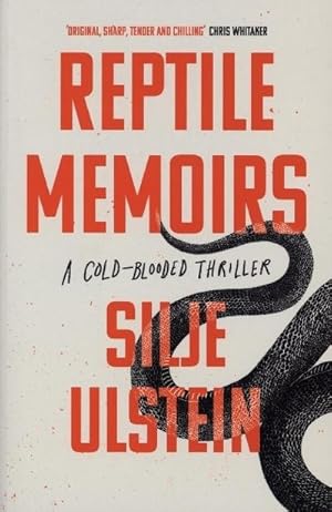Imagen del vendedor de Reptile Memoirs : A twisted, cold-blooded thriller a la venta por AHA-BUCH GmbH