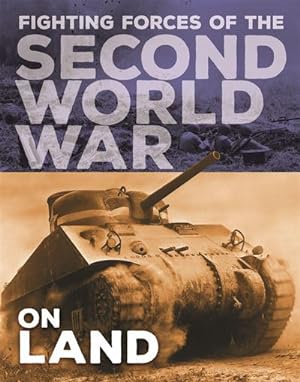 Bild des Verkufers fr The Fighting Forces of the Second World War: On Land zum Verkauf von AHA-BUCH GmbH