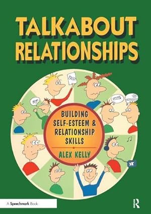 Imagen del vendedor de Talkabout Relationships : Building Self-Esteem and Relationship Skills a la venta por AHA-BUCH GmbH