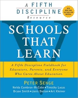 Seller image for Schools That Learn : A Fifth Discipline Fieldbook for Educators, Parents, and Everyone Who Cares About Education for sale by AHA-BUCH GmbH