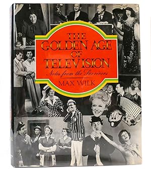 Seller image for THE GOLDEN AGE OF TELEVISION Notes from the Survivors for sale by Rare Book Cellar