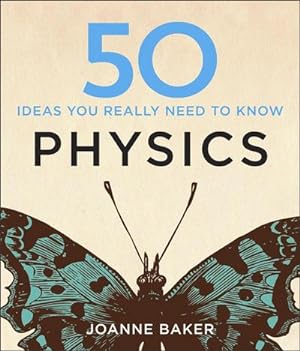 Bild des Verkufers fr 50 Physics Ideas You Really Need to Know zum Verkauf von AHA-BUCH GmbH