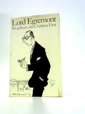 Bild des Verkufers fr Wyndham and Children First zum Verkauf von World of Rare Books