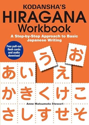 Bild des Verkufers fr Kodansha's Hiragana Workbook: A Step-by-step Approach To Basic Japanese Writing zum Verkauf von AHA-BUCH GmbH
