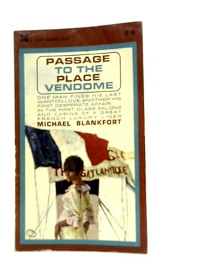 Bild des Verkufers fr Passage to the Place Vendome zum Verkauf von World of Rare Books