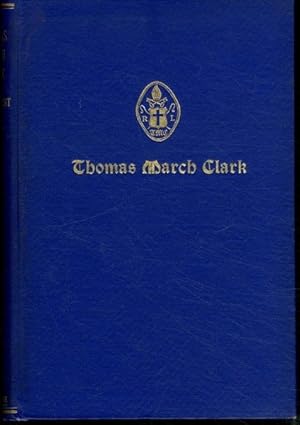 Seller image for THOMAS MARCH CLARK Fifth Bishop of Rhode Island for sale by Lavendier Books