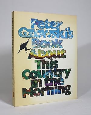 Peter Gzowski's Book About This Country in the Morning