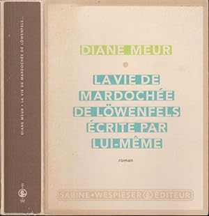 Bild des Verkufers fr La vie de Mardoche de Lwenfels crite par lui-mme. - Roman. zum Verkauf von PRISCA