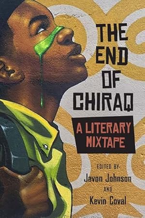 Seller image for End of Chiraq : A Literary Mixtape for sale by GreatBookPricesUK