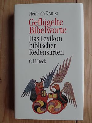 Bild des Verkufers fr Geflgelte Bibelworte : das Lexikon biblischer Redensarten. zum Verkauf von Antiquariat Rohde