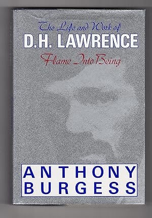 Imagen del vendedor de FLAME INTO BEING: The Life and Work of D.H. Lawrence a la venta por BOOKFELLOWS Fine Books, ABAA