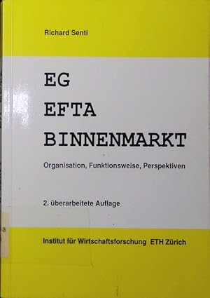 Imagen del vendedor de EG, EFTA, Binnenmarkt. Organisation, Funktionsweise, Perspektiven. a la venta por Antiquariat Bookfarm