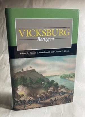 Bild des Verkufers fr Vicksburg Besieged (Civil War Campaigns in the West) zum Verkauf von Furrowed Brow Books, IOBA