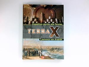 Bild des Verkufers fr Expedition durchs alte Persien : Terra X; zum Verkauf von Antiquariat Buchhandel Daniel Viertel