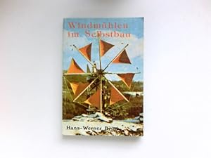 Windmühlen im Selbstbau :