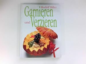 Imagen del vendedor de Garnieren und Verzieren : a la venta por Antiquariat Buchhandel Daniel Viertel