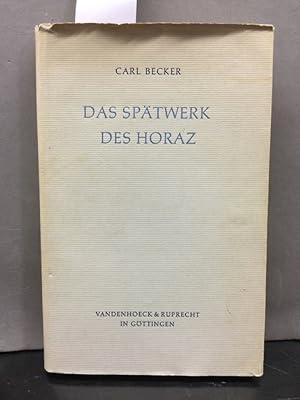 Das Spätwerk des Horaz.