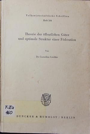 Imagen del vendedor de Theorie der ffentlichen Gter und optimale Struktur einer Fderation. a la venta por Antiquariat Bookfarm