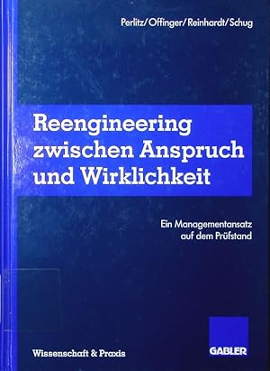 Seller image for Reengineering zwischen Anspruch und Wirklichkeit. ein Managementansatz auf dem Prfstand. for sale by Antiquariat Bookfarm