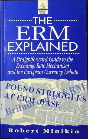Seller image for ERM explained. a straightforward guide to the exchange rate mechanism and the european currency debate. for sale by Antiquariat Bookfarm
