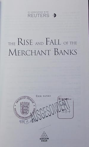 Bild des Verkufers fr The rise and fall of the merchant banks. zum Verkauf von Antiquariat Bookfarm