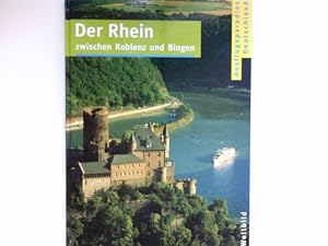 Bild des Verkufers fr Der Rhein zwischen Koblenz und Bingen : [Red.-Leitung Michael Kaiser ; Norbert Pautner. Red. Gesa Bock . Text Joachim Hutt] / Ausflugsparadies Deutschland zum Verkauf von Antiquariat Buchhandel Daniel Viertel