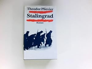 Stalingrad : Hrsg. und mit einem Nachw. von Hans-Harald Müller.
