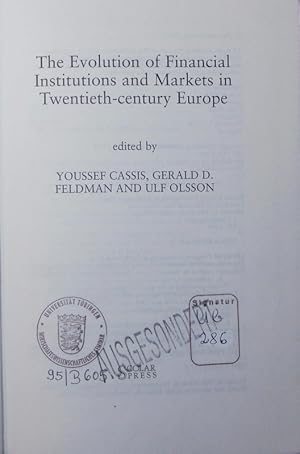 Image du vendeur pour The evolution of financial institutions and markets in twentieth-century Europe. mis en vente par Antiquariat Bookfarm