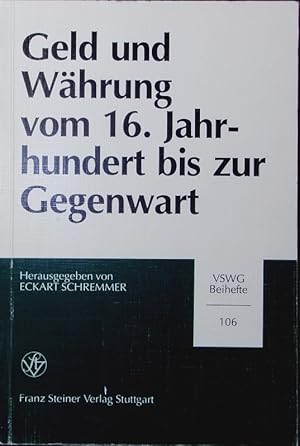 Bild des Verkufers fr Geld und Whrung vom 16. Jahrhundert bis zur Gegenwart. vom 9.bis 13. April 1991 in Dortmund. zum Verkauf von Antiquariat Bookfarm
