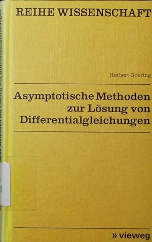Bild des Verkufers fr Asymptotische Methoden zur Lsung von Differentialgleichungen. zum Verkauf von Antiquariat Bookfarm