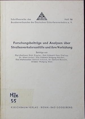 Seller image for Forschungsbeitrge und Analysen ber Straenverkehrsunflle und ihre Verhtung. for sale by Antiquariat Bookfarm