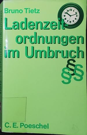 Image du vendeur pour Ladenzeitordnungen im Umbruch. mis en vente par Antiquariat Bookfarm