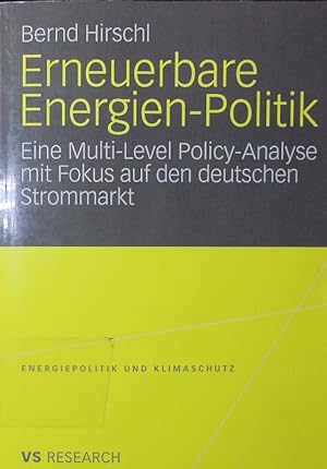 Image du vendeur pour Erneuerbare-Energien-Politik. eine Multi-Level Policy-Analyse mit Fokus auf den deutschen Strommarkt. mis en vente par Antiquariat Bookfarm